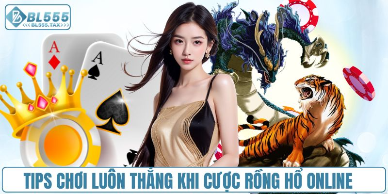 Bật mí cách chọn cửa đặt chuẩn xác trong game rồng hổ