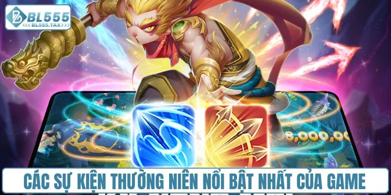 Các sự kiện thường niên nổi bật nhất của game