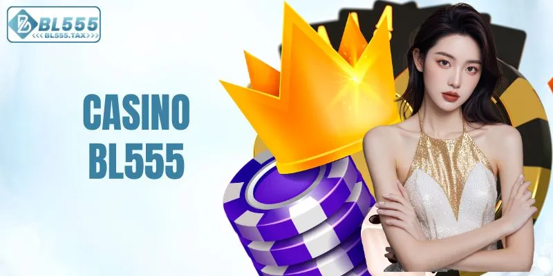 Casino BL555