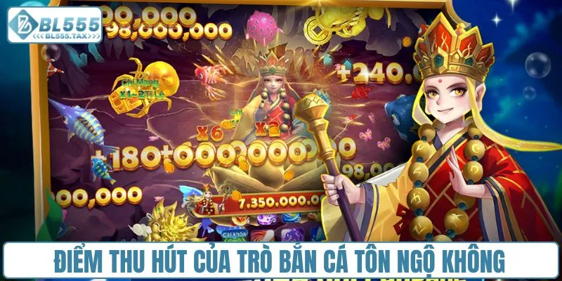 Điểm thu hút của trò bắn cá tôn ngộ không
