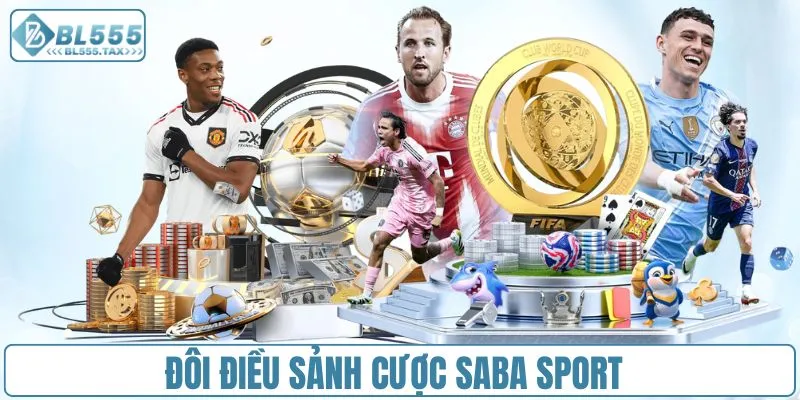 Đôi điều sảnh cược Saba Sport