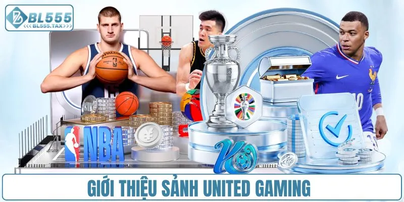 Giới thiệu sảnh United Gaming
