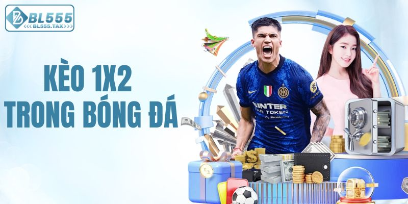 Kèo 1x2 trong bóng đá