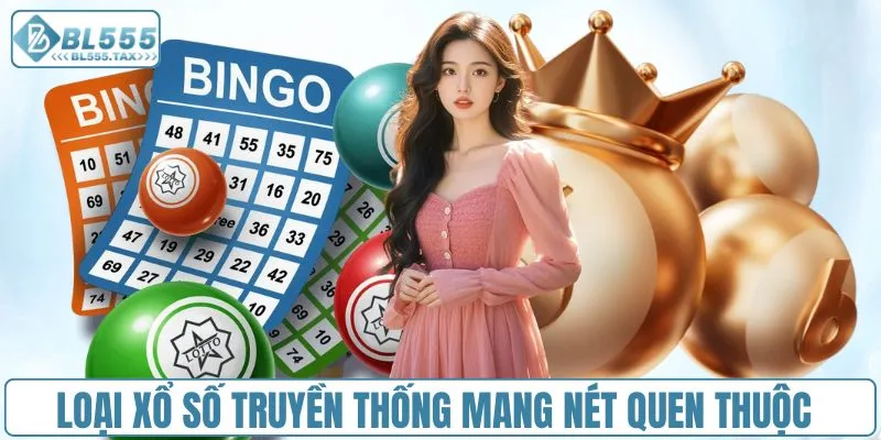 Loại xổ số truyền thống mang nét quen thuộc