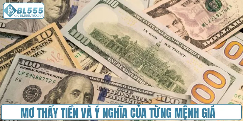 Mơ thấy tiền và ý nghĩa của từng mệnh giá