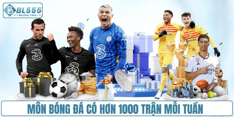 Môn bóng đá có hơn 1000 trận mỗi tuần