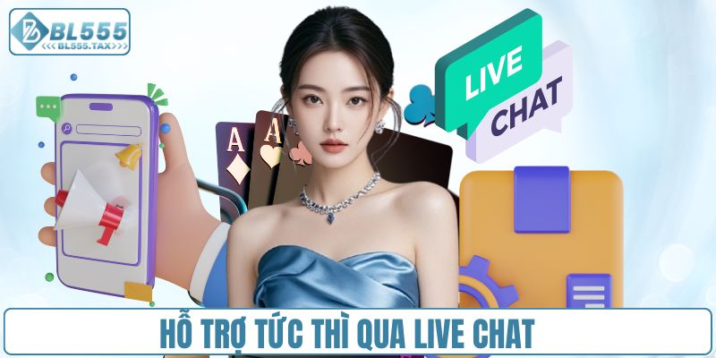 Nhận phản hồi nhanh chóng qua live chat trực tuyến