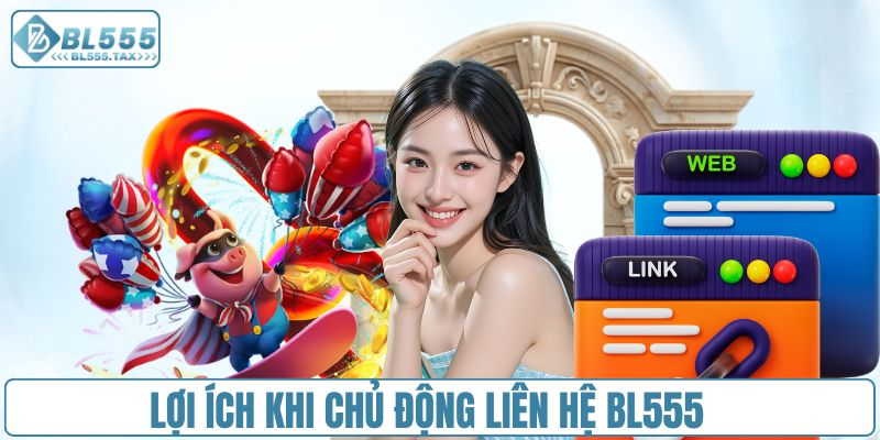 Những ưu điểm nổi bật khi liên hệ BL555