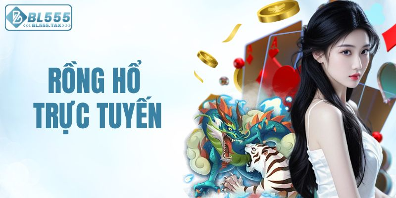 rồng hổ trực tuyến