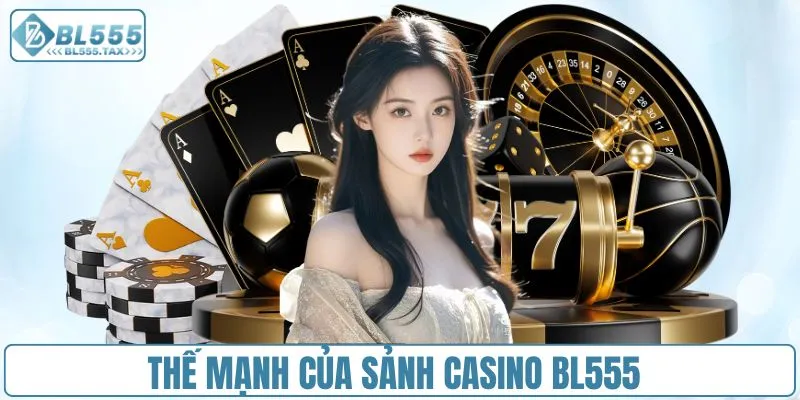 Một số điều về sảnh cược casino BL555