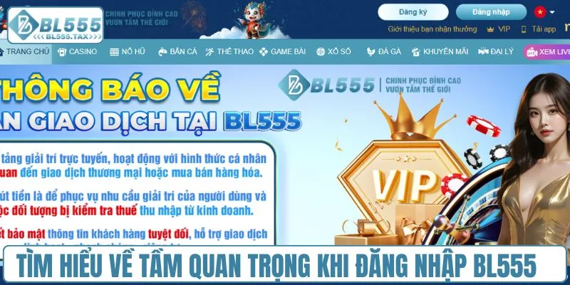 Tìm hiểu về tầm quan trọng khi đăng nhập BL555